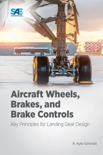Aircraft Wheels, Brakes, and Brake Controls: Key Principles for Landing Gear Design (PDF/EPUB Version)