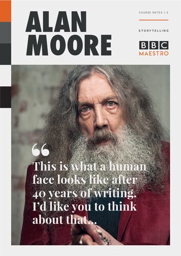 Alan Moore: Storytelling Course Notes (PDF/EPUB Version)