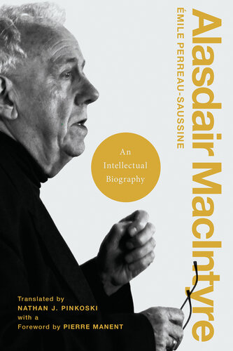 Alasdair MacIntyre: An Intellectual Biography (Catholic Ideas for a Secular World) (PDF/EPUB Version)