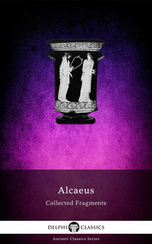 Alcaeus Collected Fragments (PDF/EPUB Version)