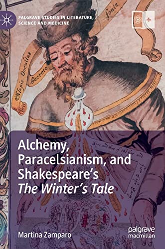 Alchemy, Paracelsianism, and Shakespeare’s The Winter’s Tale (PDF/EPUB Version)