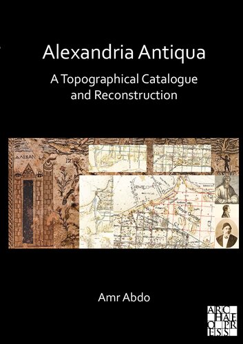 Alexandria Antiqua: A Topographical Catalogue and Reconstruction (PDF/EPUB Version)