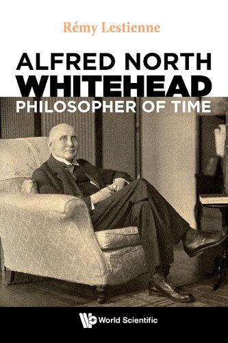 Alfred North Whitehead: Philosopher of Time (PDF/EPUB Version)