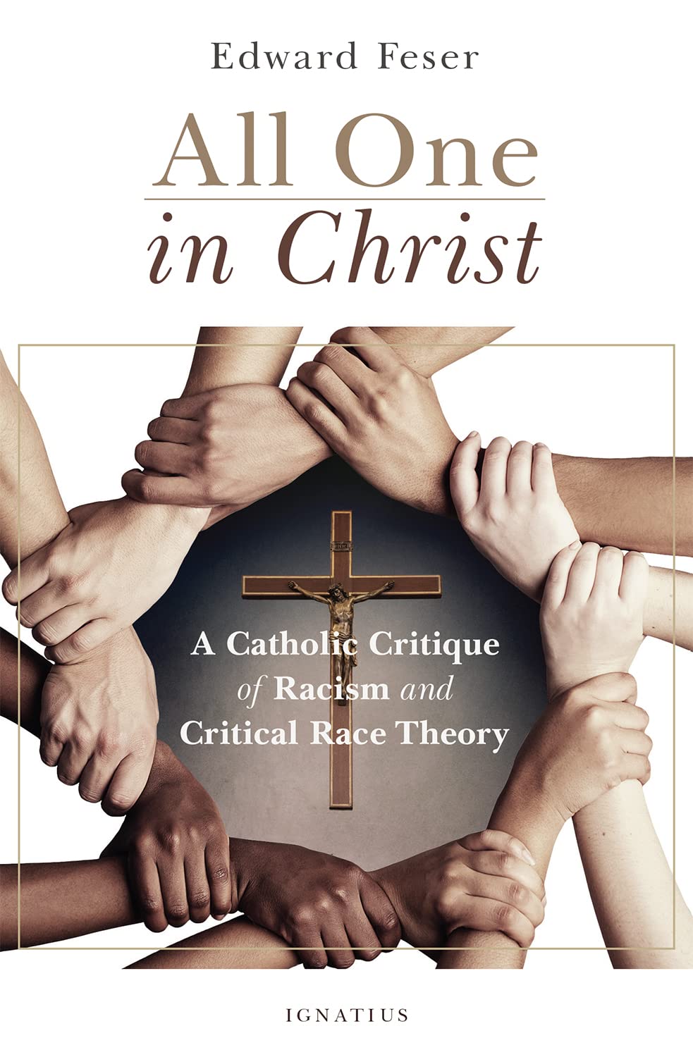 All One in Christ: A Catholic Critique of Racism and Critical Race Theory (PDF/EPUB Version)