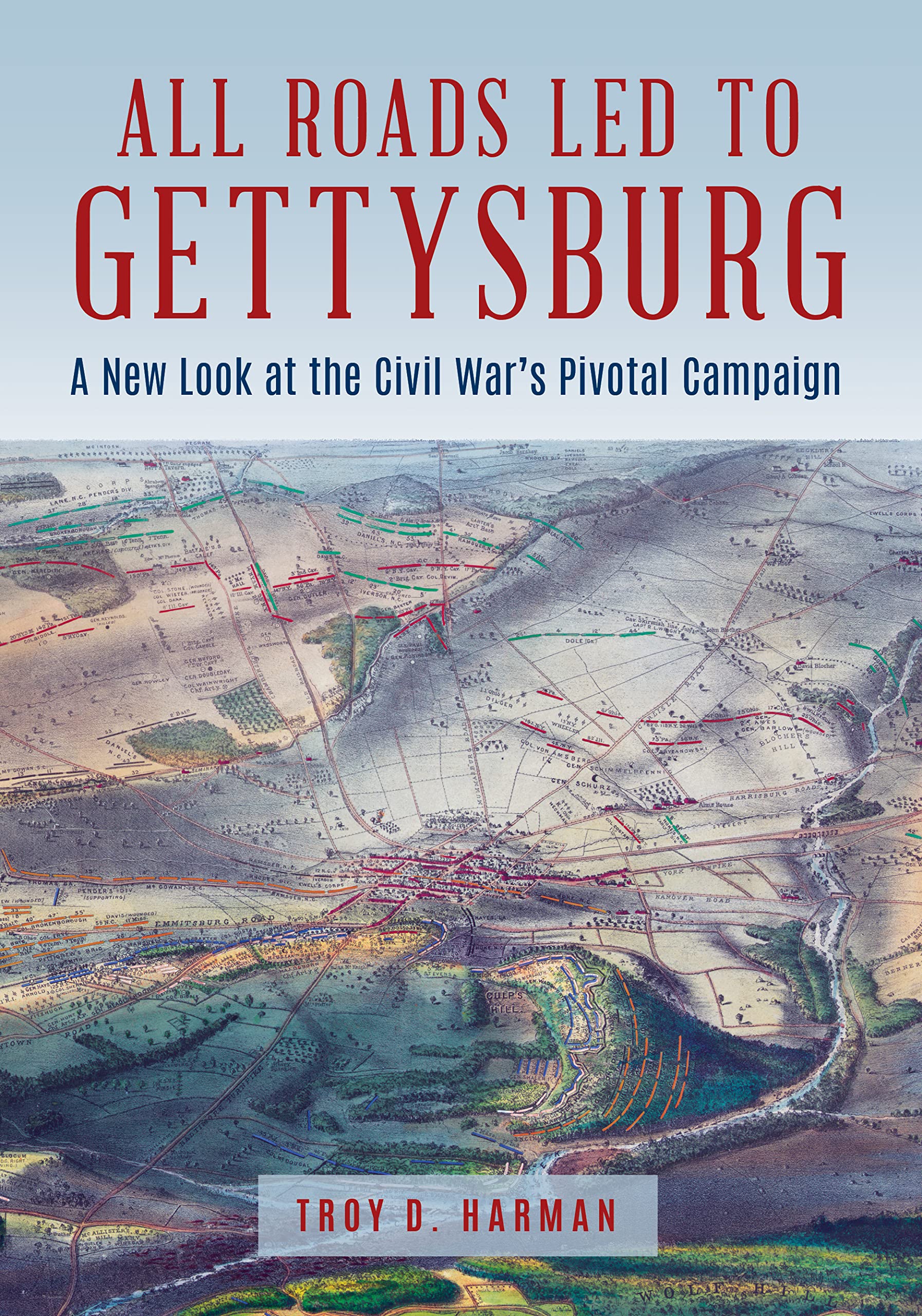 All Roads Led to Gettysburg: A New Look at the Civil War's Pivotal Battle (PDF/EPUB Version)