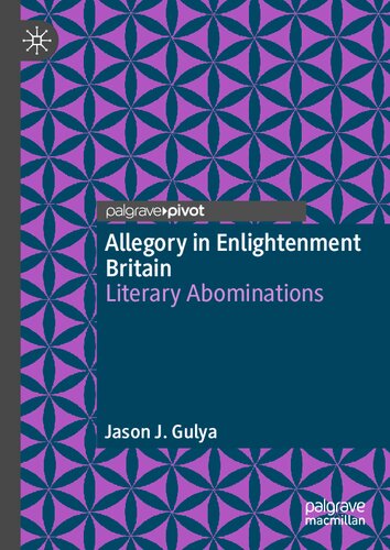 Allegory in Enlightenment Britain: Literary Abominations (PDF/EPUB Version)