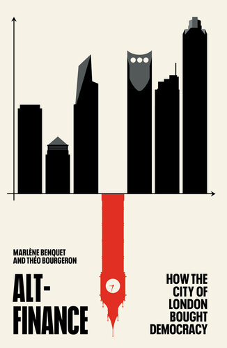 Alt-Finance: How the City of London Bought Democracy (PDF/EPUB Version)