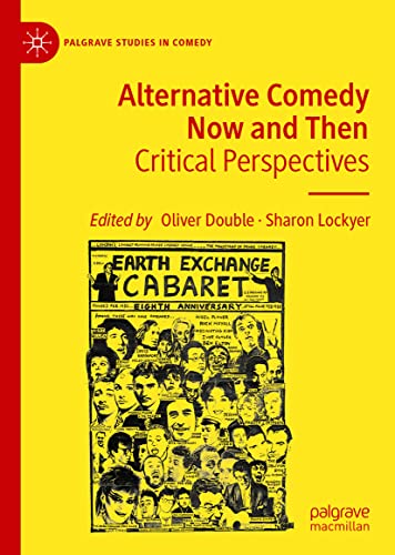 Alternative Comedy Now and Then: Critical Perspectives (PDF/EPUB Version)