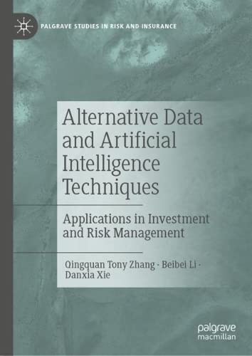 Alternative Data and Artificial Intelligence Techniques: Applications in Investment and Risk Management (PDF/EPUB Version)