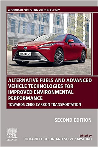 Alternative Fuels and Advanced Vehicle Technologies for Improved Environmental Performance: Towards Zero Carbon Transportation (PDF/EPUB Version)