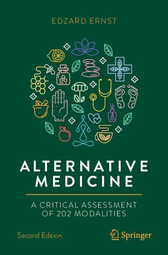 Alternative Medicine: A Critical Assessment of 202 Modalities (PDF/EPUB Version)