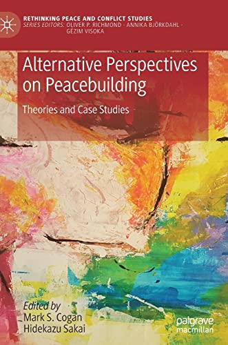 Alternative Perspectives on Peacebuilding: Theories and Case Studies (PDF/EPUB Version)