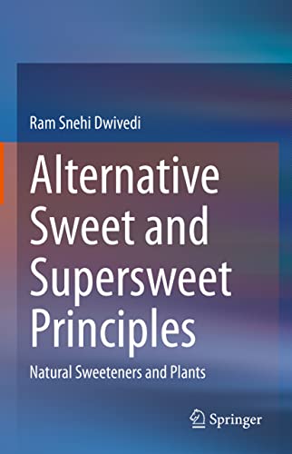Alternative Sweet and Supersweet Principles: Natural Sweeteners and Plants (PDF/EPUB Version)