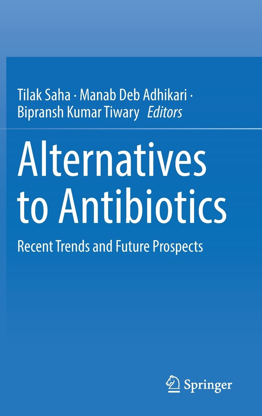 Alternatives to Antibiotics: Recent Trends and Future Prospects (PDF/EPUB Version)