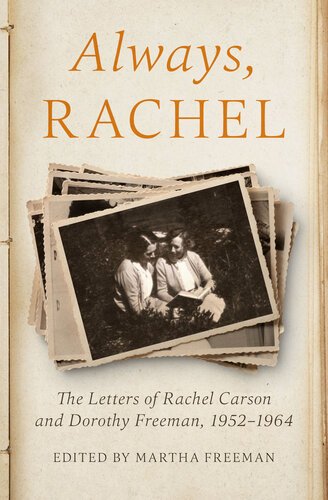 Always, Rachel: The Letters of Rachel Carson and Dorothy Freeman, 1952–1964 (PDF/EPUB Version)