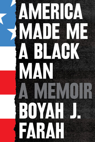 America Made Me a Black Man (PDF/EPUB Version)
