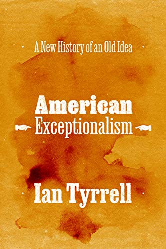 American Exceptionalism: A New History of an Old Idea (PDF/EPUB Version)