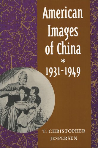 American Images of China, 1931-1949 (PDF/EPUB Version)