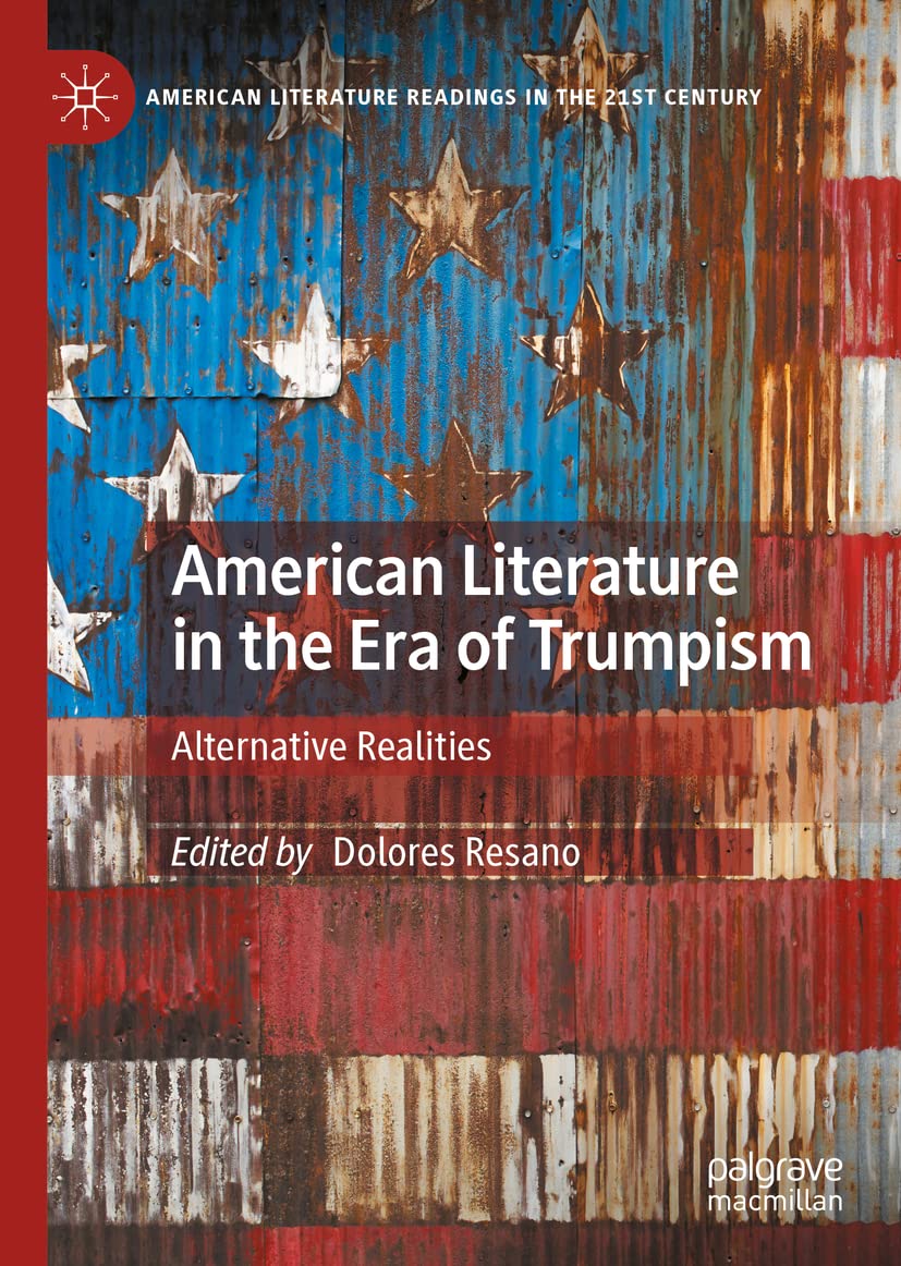 American Literature in the Era of Trumpism: Alternative Realities (PDF/EPUB Version)