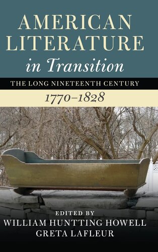 American Literature in Transition, 1770–1828 (Nineteenth-Century American Literature in Transition) (PDF/EPUB Version)