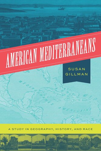 American Mediterraneans: A Study in Geography, History, and Race (PDF/EPUB Version)