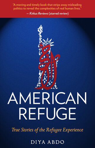 American Refuge: True Stories of the Refugee Experience (PDF/EPUB Version)