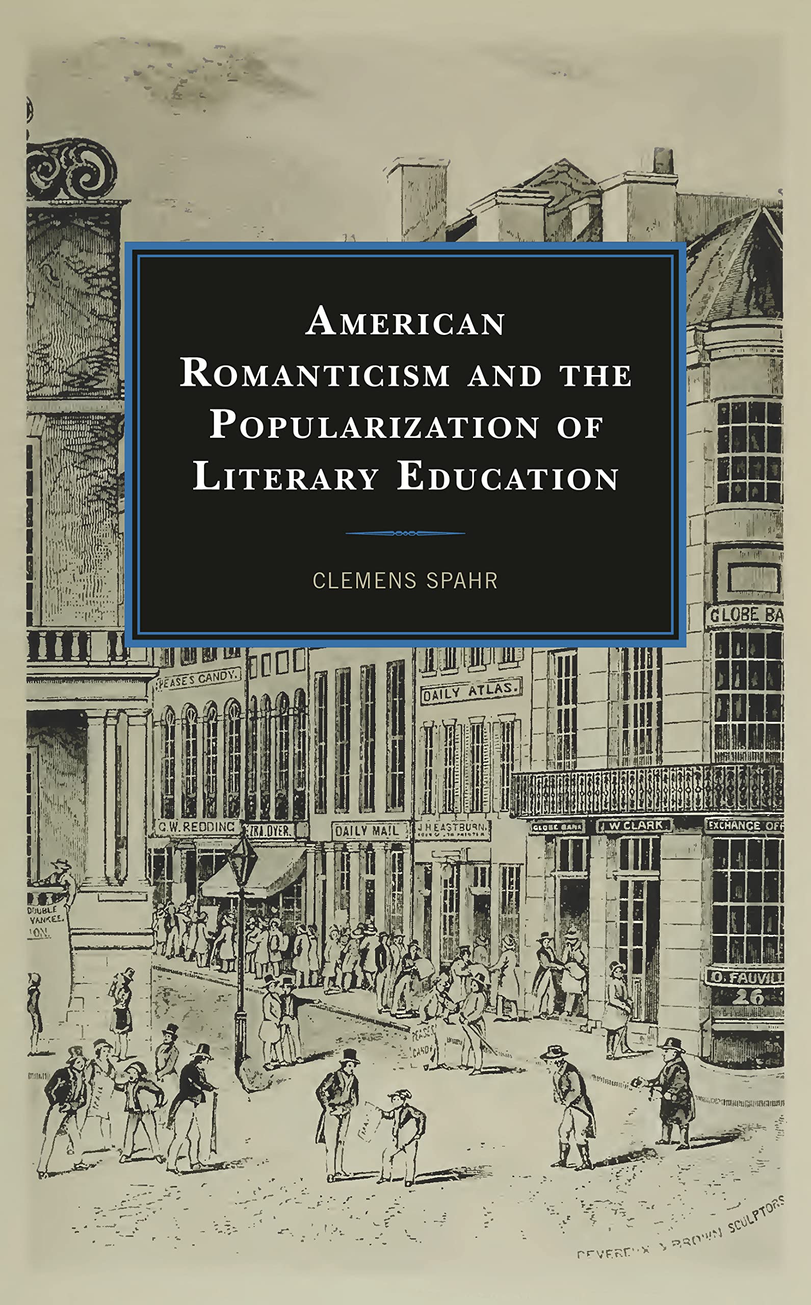 American Romanticism and the Popularization of Literary Education (PDF/EPUB Version)