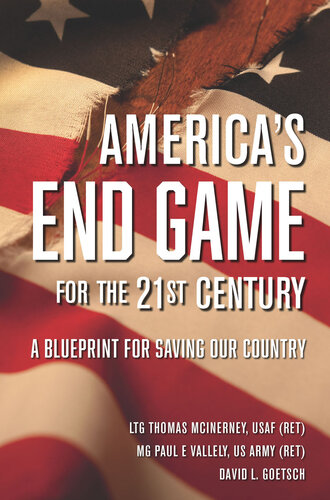 America's End Game for the 21st Century: A Blueprint for Saving Our Country (PDF/EPUB Version)