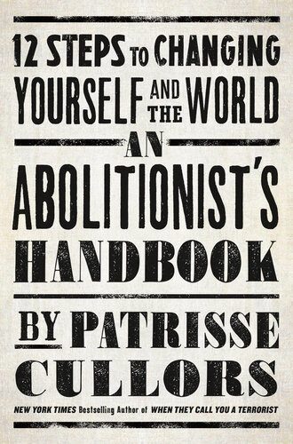 An Abolitionist's Handbook - 12 Steps to Changing Yourself and the World (PDF/EPUB Version)