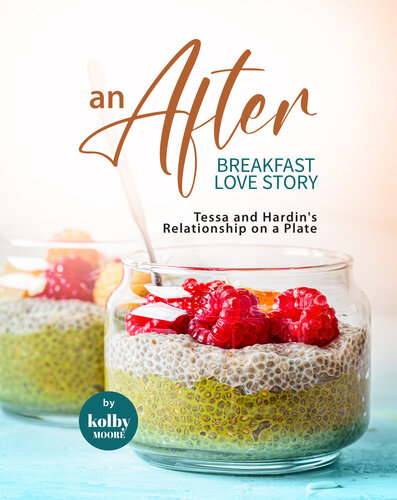 An AFTER Breakfast Love Story: Tessa and Hardin's Relationship on a Plate (PDF/EPUB Version)