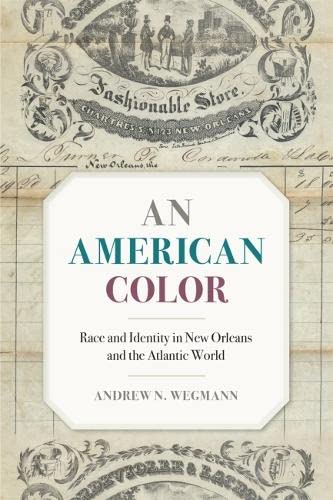 An American Color: Race and Identity in New Orleans and the Atlantic World (PDF/EPUB Version)