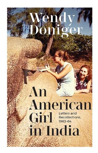 An American Girl in India: Letters and Recollections, 1963–64 (PDF/EPUB Version)