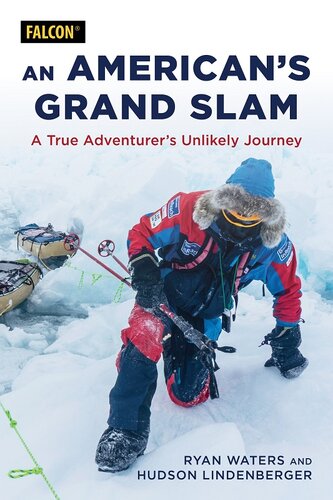 An American's Grand Slam: A True Adventurer's Unlikely Journey (PDF/EPUB Version)