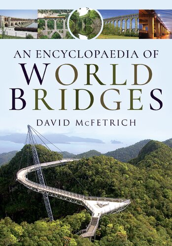An Encyclopaedia of World Bridges (PDF/EPUB Version)
