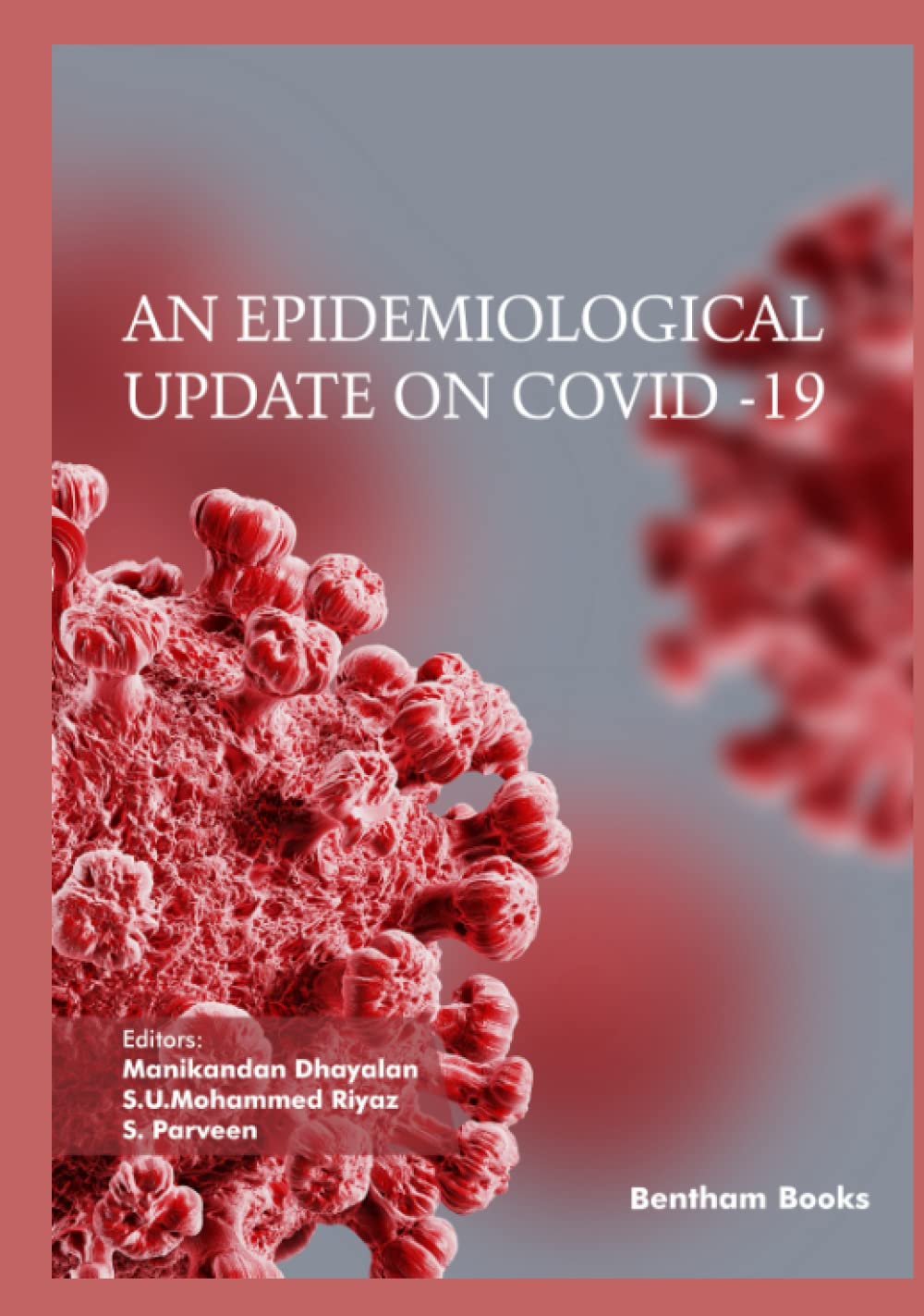 An Epidemiological Update on COVID -19 (PDF/EPUB Version)