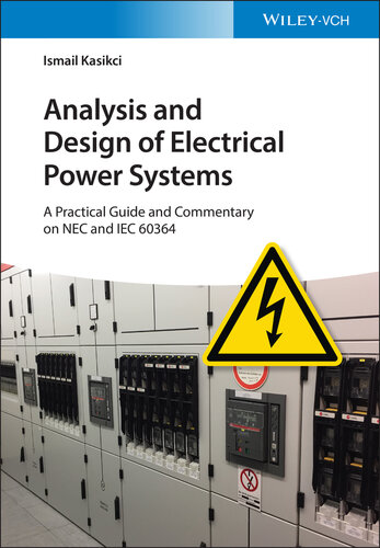 Analysis and Design of Electrical Power Systems: A Practical Guide and Commentary on NEC and IEC 60364 (PDF/EPUB Version)