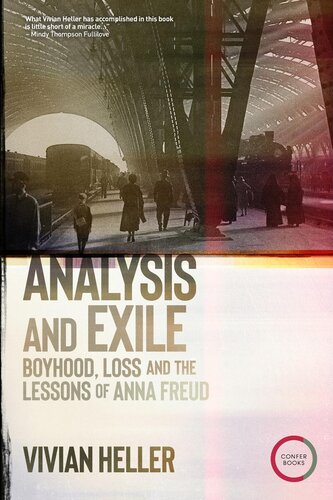 Analysis and Exile: Boyhood, Loss, and the Lessons of Anna Freud (PDF/EPUB Version)