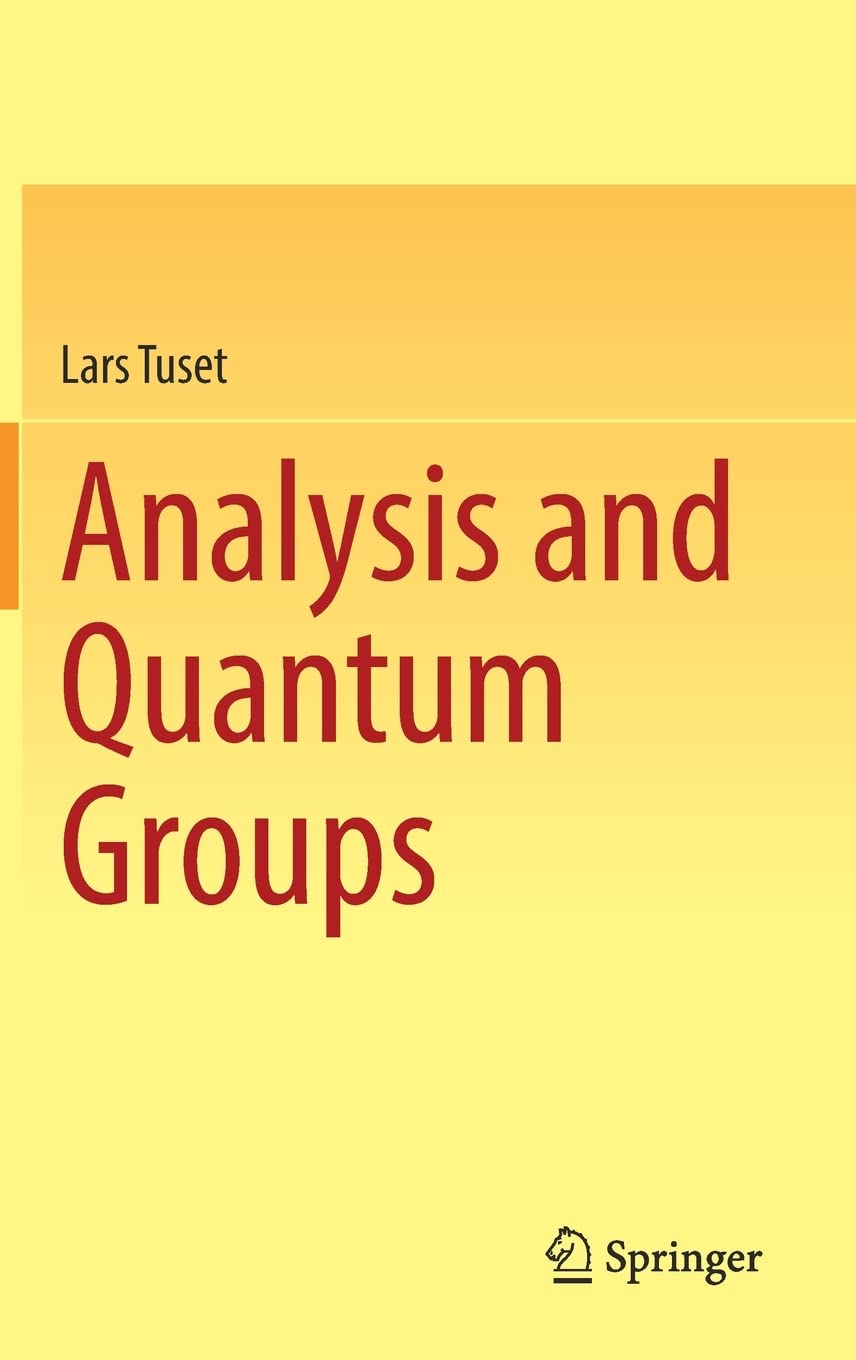 Analysis and Quantum Groups (PDF/EPUB Version)