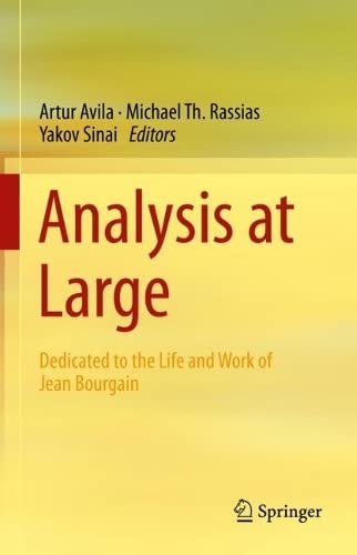 Analysis at Large: Dedicated to the Life and Work of Jean Bourgain (PDF/EPUB Version)