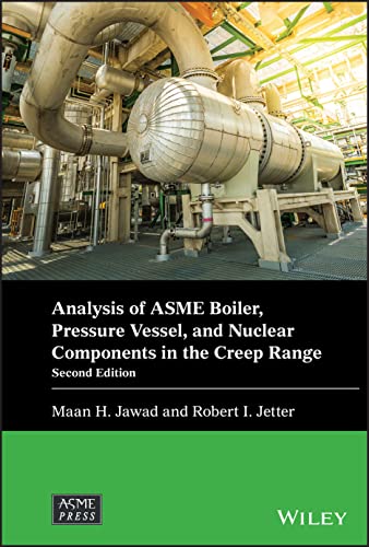 Analysis of ASME Boiler, Pressure Vessel, and Nuclear Components in the Creep Range (PDF/EPUB Version)