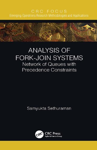 Analysis of Fork-Join Systems: Network of Queues with Precedence Constraints (PDF/EPUB Version)