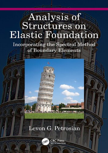 Analysis of Structures on Elastic Foundation: Incorporating the Spectral Method of Boundary Elements (PDF/EPUB Version)