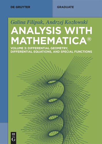 Analysis with Mathematica®: Volume 3 Differential Geometry, Differential Equations, and Special Functions (PDF/EPUB Version)