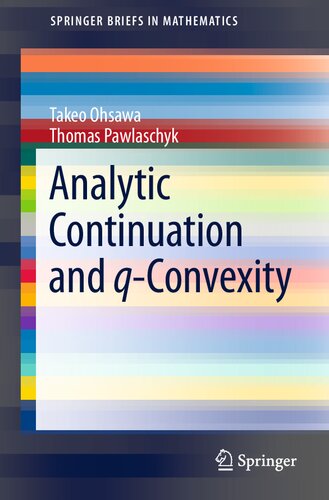 Analytic Continuation and q-Convexity (SpringerBriefs in Mathematics) (PDF/EPUB Version)