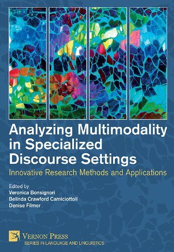 Analyzing Multimodality in Specialized Discourse Settings: Innovative Research Methods and Applications (PDF/EPUB Version)