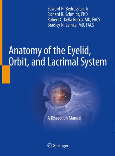 anatomy of the eyelid orbit and lacrimal system a dissection manual