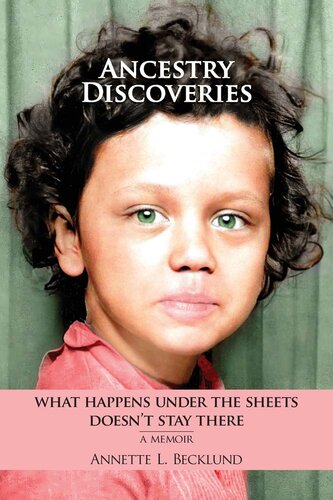 Ancestry Discoveries: What Happens Under the Sheets Doesn't Stay There (PDF/EPUB Version)