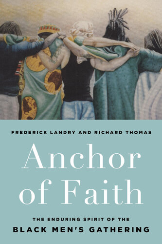 Anchor of Faith: The Enduring Spirit of the Black Men's Gathering (PDF/EPUB Version)
