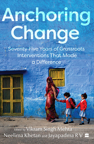 Anchoring Change: Seventy-Five Years of Grassroots Intervention That Made a Difference (PDF/EPUB Version)