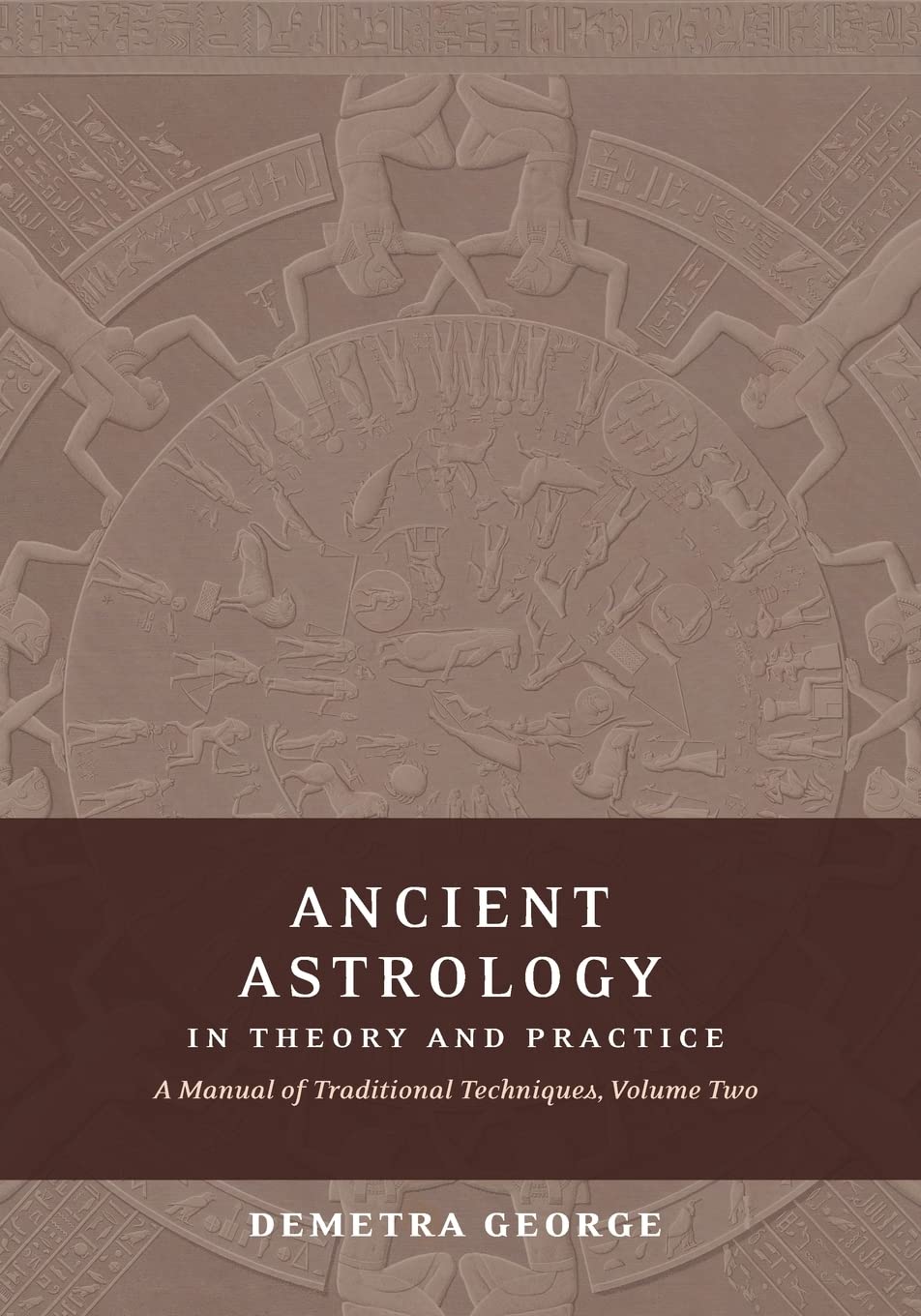 Ancient Astrology in Theory and Practice: A Manual of Traditional Techniques, Volume II: Delineating Planetary Meaning (PDF/EPUB Version)